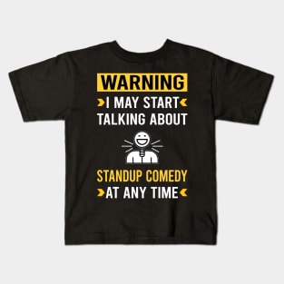 Warning Standup Comedy Stand-up Comedian Kids T-Shirt